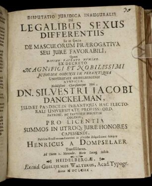 Disputatio Iuridica Inauguralis De Legalibus Sexus Differentiis Et in specie De Masculorum Praerogativa Seu Iure Favorabili