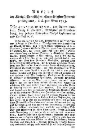 Auszug des Königl. Preußischen allergnädigsten Generalprivilegiums, d. d. 3ten May 1713