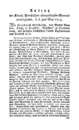 Auszug des Königl. Preußischen allergnädigsten Generalprivilegiums, d. d. 3ten May 1713