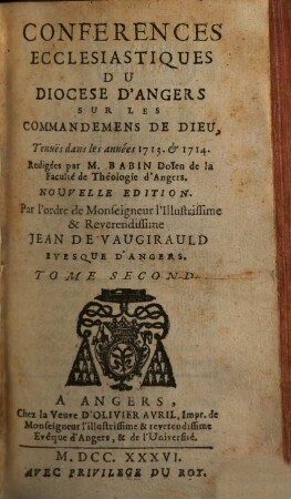 Conferences Ecclesiastiques Du Diocese D'Angers, 2. Sur Les Commandemens De Dieu : Tenues dans les années 1713. & 1714.