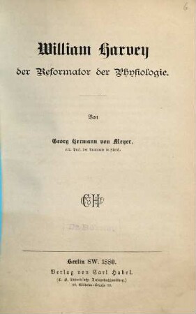 William Harvey, der Reformator der Physiologie
