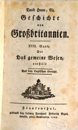David Hume, Esq. Geschichte von Großbritannien : Aus dem Englischen übersetzt, 17. Das gemeine Wesen