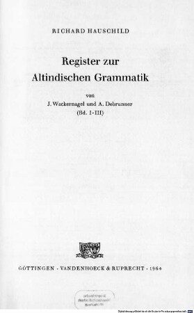Register zur Altindischen Grammatik von J. Wackernagel und A. Debrunner : (Bd. 1-3)