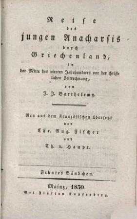 Reise des jungen Anacharsis durch Griechenland, in der Mitte des vierten Jahrhunderts vor der christlichen Zeitrechnung, 10