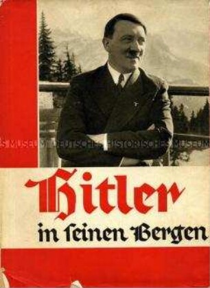 Bilddokumentation über das Privatleben Hitlers
