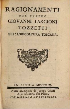 Ragionamenti Del Dottor Giovanni Targioni Tozzetti Sull'Agricoltura Toscana