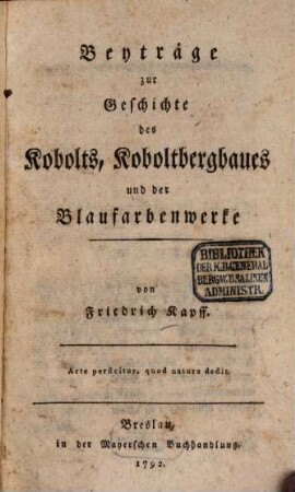 Beyträge zur Geschichte des Kobolts, Koboltbergbaues und der Blaufarbenwerke