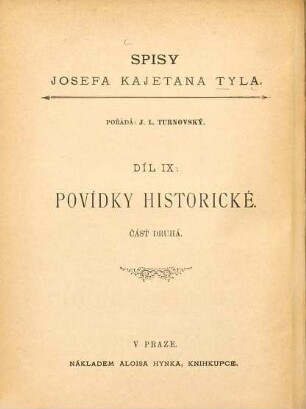 Spisy Spisy Jos. Kaj. Tyla, 9