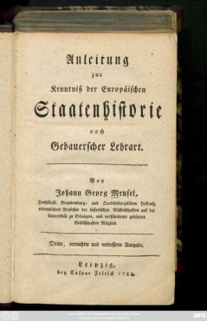 Anleitung zur Kenntniß der Europäischen Staatenhistorie nach Gebauerscher Lehrart