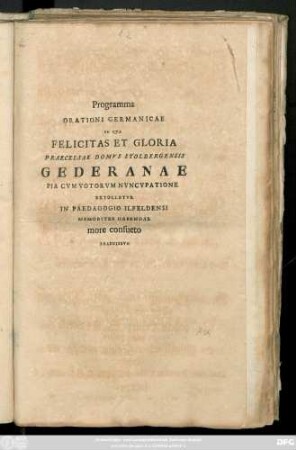 Programma Orationi Germanicae In Qva Felicitas Et Gloria Praecelsae Domvs Stolbergensis Gederanae Pia Cvm Votorvm Nvncvpatione Extolletvr In Paedagogio Ilfeldensi Memoriter Habendae more consueto Praemissvm : [Ilfeldae, Non. Ianvarias MDCCX]