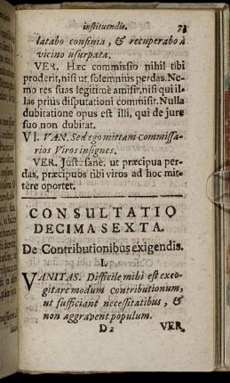 Consultatio Decima Sexta. De Contributionibus exigendis. - Consultatio Vigesima. De Fortificationibus Locorum.