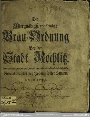 Die Allergnädigst confirmirte Brau-Ordnung Bey der Stadt Rochlitz