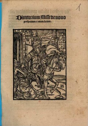 Directorium Misse de nouo perspectum [et] emendatum : [... s[e]c[un]d[u]m frequentiorem cursum diocesis Magunitn. ...]