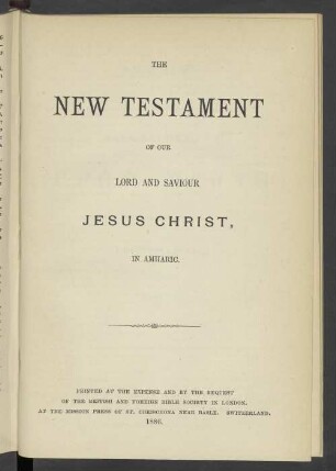The New Testament of our Lord an Saviour Jesus Christ, in Amharic