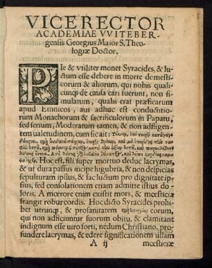 Vice Rector Academiae Witebergensis Georgius Maior S. Theologiae Doctor.