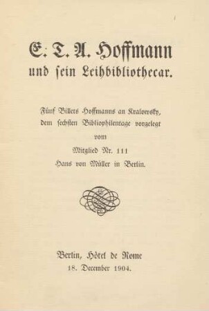 E. T. A. Hoffmann und sein Leihbibliothecar : fünf Billets Hoffmanns an Kralowsky