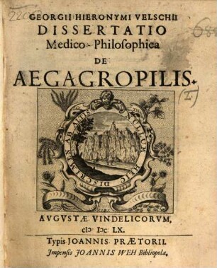 Georgii Hieronymi Velschii Dissertatio Medico-Philosophica De Aegagropilis