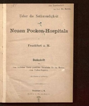 Ueber die Nothwendigkeit eines Neuen Pocken-Hospitals in Frankfurt a. M. : Denkschrift der vom ärztlichen Verein gewählten Commission für den Neubau eines Pocken-Hospitals