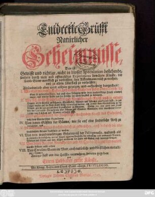 Entdeckte Grufft natürlicher Geheimnüsse, Das ist: Gewisse und richtige, nicht in blosser Speculation bestehende, sondern durch viele und offtmahlige Experimenta bewährte Künste, die Land-Güter mercklich zu verbessern, den Ackersmann reich zu machen, und zu allem Ueberfluss zu verhelffen ...