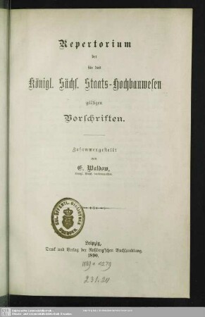 Repertorium der für das Königl. Sächs. Staats-Hochbauwesen gültigen Vorschriften