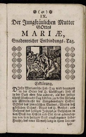 IX. Der Jungfräulichen Mutter Gottes Mariæ, Gnadenreicher Entbindungs-Tag. - X. Der Jungfräulichen Mutter Gottes Mariæ, Reinigung- oder Christi Opferungs-Tag im Tempel.
