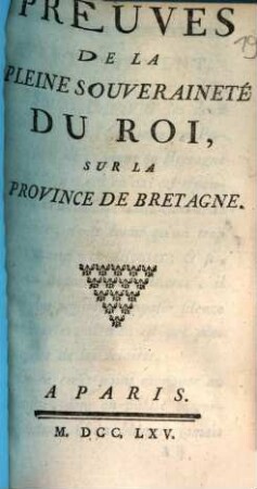Preuves De La Pleine Souveraineté Du Roi, Sur La Province De Bretagne