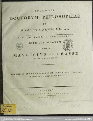 Solemnia Doctorvm Philosophiae Et Magistrorvm LL. AA A. D. IV. Mart. A. MDCCCXIII Rite Creandorvm