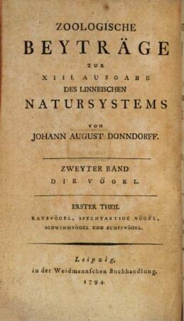 Zoologische Beyträge zur XIII. Ausgabe des Linneischen Natursystems, Zweiter Band. Die Vögel