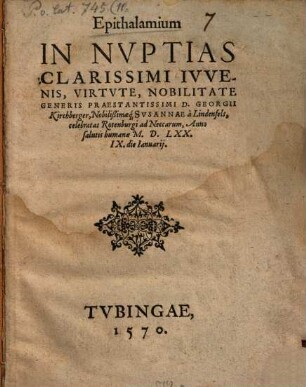 Epithalamium in nuptias clarissimi iuvenis ... D. Georgii Kirchberger ...