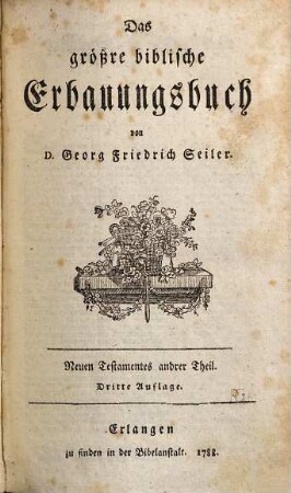 Das größre biblische Erbauungsbuch, 2,2. Neuen Testamentes andrer Theil