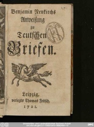 Benjamin Neukirchs Anweisung zu Teutschen Briefen