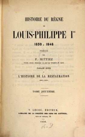 Histoire du règne de Louis-Philippe Ier : 1830 à 1848. 2