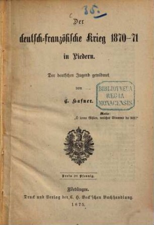 Der deutsch-französische Krieg 1870/71 in Liedern : der deutschen Jugend gewidmet