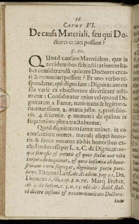 Caput VI. De causa Materiali, seu qui Doctores creari possunt?