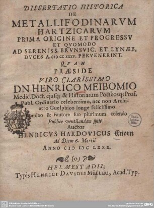 Dissertatio historica: De metallifodinarum Hartzicarum prima origine et progressu et quomodo ad sereniss. Brunsvic. et Lynaeb. duces a. 1235 pervenerint
