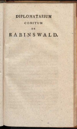 Diplomatarium Comitum De Rabinswald