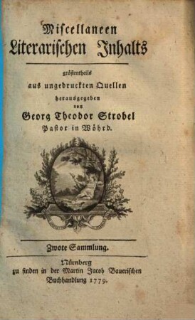 Miscellaneen literarischen Innhalts : gröstentheils aus ungedruckten Quellen herausgegeben, 2