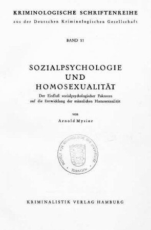 Sozialpsychologie und Homosexualität : der Einfluß sozialpsychologischer Faktoren auf die Entwicklung der männlichen Homosexualität