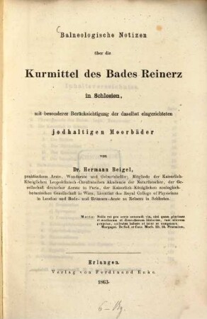 Balneologische Notizen über die Kurmittel des Bades Reinerz in Schlesien mit besonderer Berücksischtigung der daselbst eingerichteten jodhaltigen Moorbäder