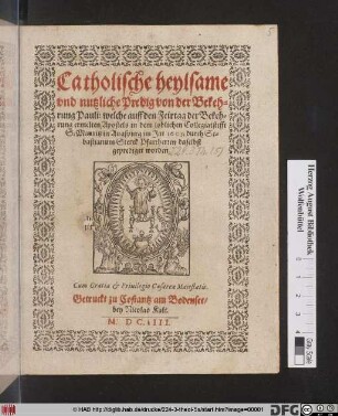 Catholische heylsame und nutzliche Predig von der Bekehrung Pauli