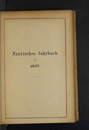 Nautisches Jahrbuch für 1907.