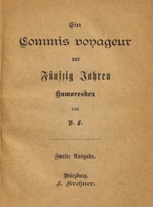 Ein Commis voyageur von fünfzig Jahren : Humoresken von P. F.