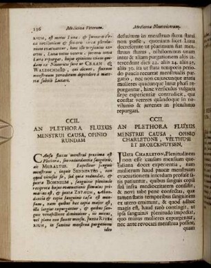 CCIL. An Plethora Fluxus Menstrui Causa, Opinio Rundam. / CCIL. An Plethora Fluxus Menstrui Causa, Opinio Chaletonii, Velthusii Et Broeckhuysen. - CCXXX. De Hydrophobiæ Causa, Opinio Veterum. / CCXXX. De Hydrophobiæ Causa, Opinio Neotericorum.