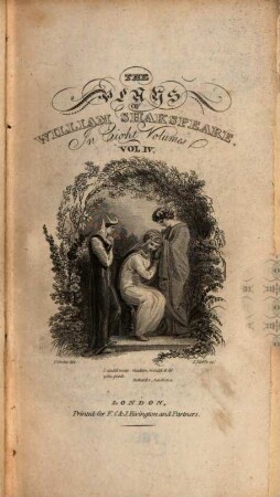 The Plays of William Shakspeare : accurately printed from the text of the corrected copy left by the late George Steevens, with glossarial notes, and a sketch of the life of Shakspeare ; in 8 volumes, Vol. 4. King John. King Richard II. King Henry IV. : Part. 1. King Henry IV. ; Part. 2. King Henry V.