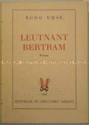 Der Roman Leutnant Bertram von Bodo Uhse