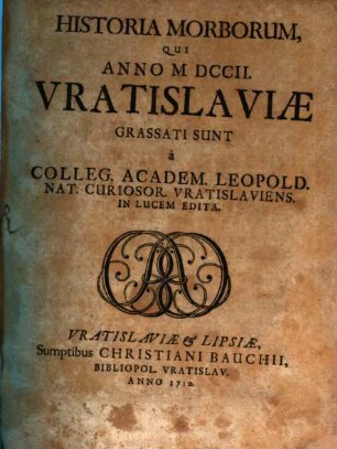 Historia morborum, qui anno 1702 Vratislaviae grassati sunt