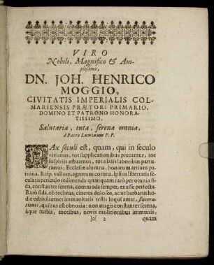 Viro Nobili, Magnifico & Amplißimo, Dn. Joh. Henrico Moggio, Civitatis Imperialis Colmariensis Prætori Primario, Domino Et Patrono Honoratissimo.