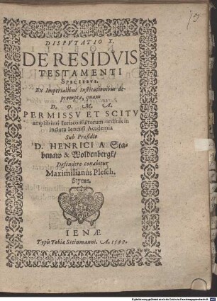 Disp. X. de residuis testamenti speciebus, ex imperialibus Institutionibus deprompta