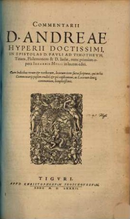 Commentarii D. Andreae Hyperii Doctissimi, In Epistolas D. Pavli Ad Timothevm, Titum, Philemonem & D. Iudae