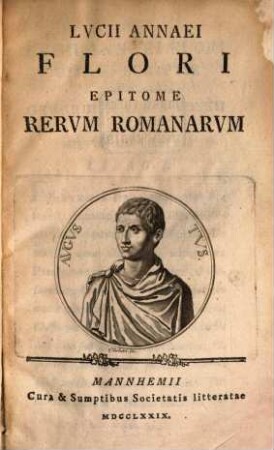 Lvcii Annaei Flori Epitome Rervm Romanarvm